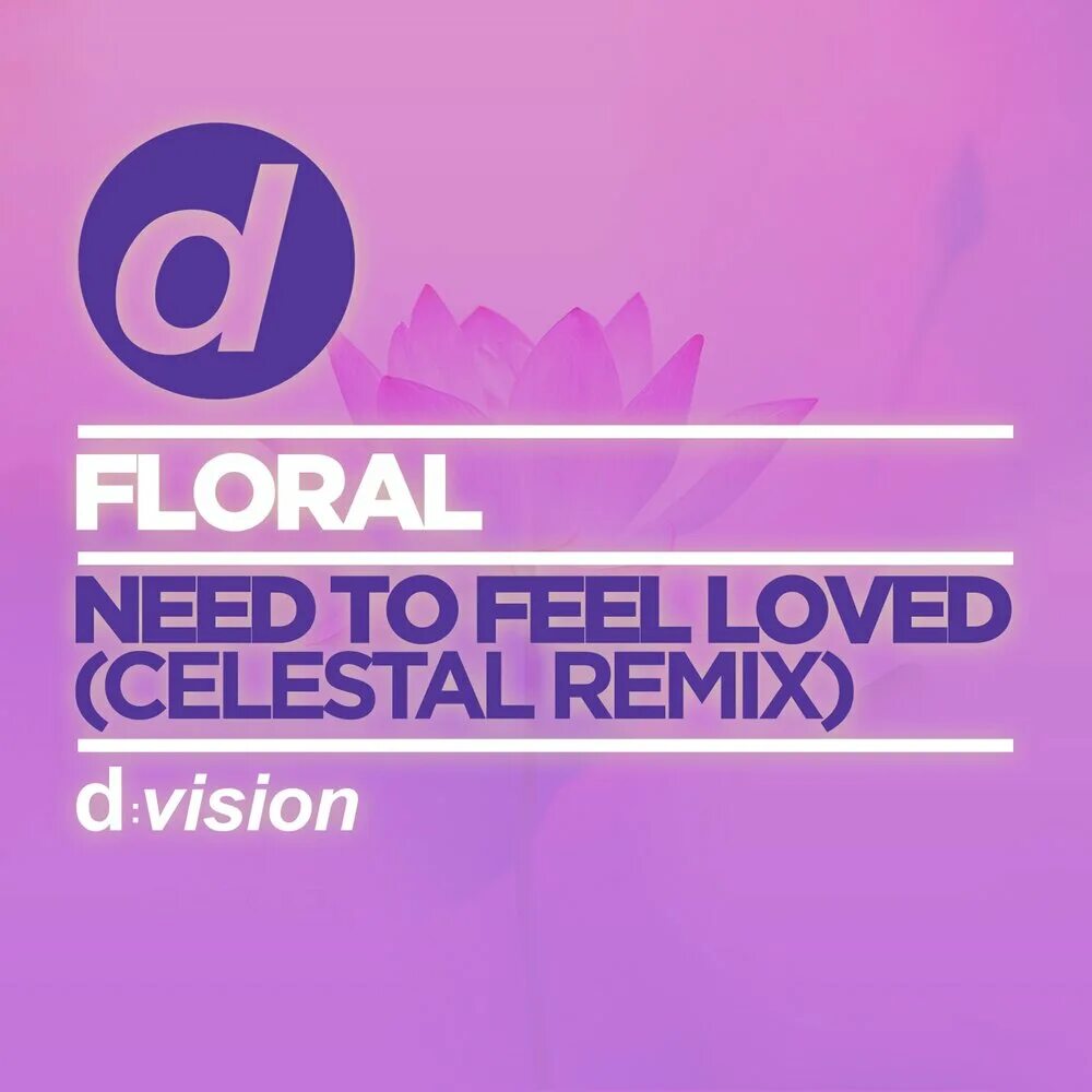 Need to feel Loved. Need to feel Loved Ноты. Floral need to feel Loved the Reload Remix. Need to feel Loved positiva. Reflekt need to feel loved