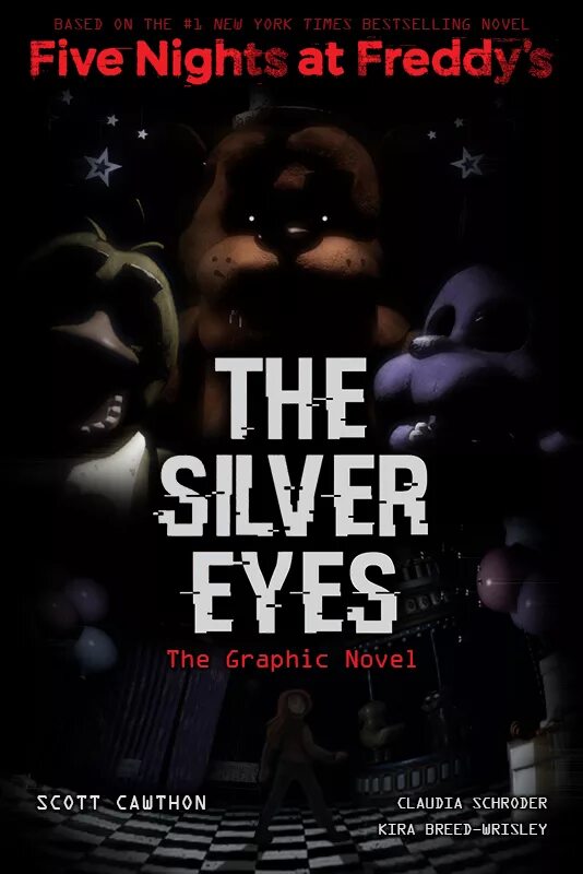 Серебряная книга фнаф. Five Nights at Freddy s: the Silver Eyes книга. Five Nights at Freddy’s: the Silver Eyes Скотт Коутон книга. Серебряные глаза Five Nights at Freddy's the graphic novel. Книга ФНАФ the Silver Eyes.