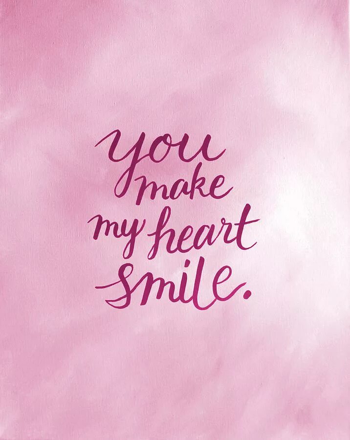 You are mine 1. Make my Heart smile. You make my Heart smile. You make my Heart smile картинки. You make me smile обои.
