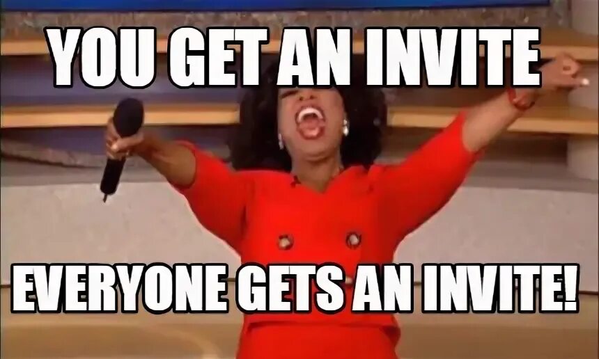 Everyone was invited me