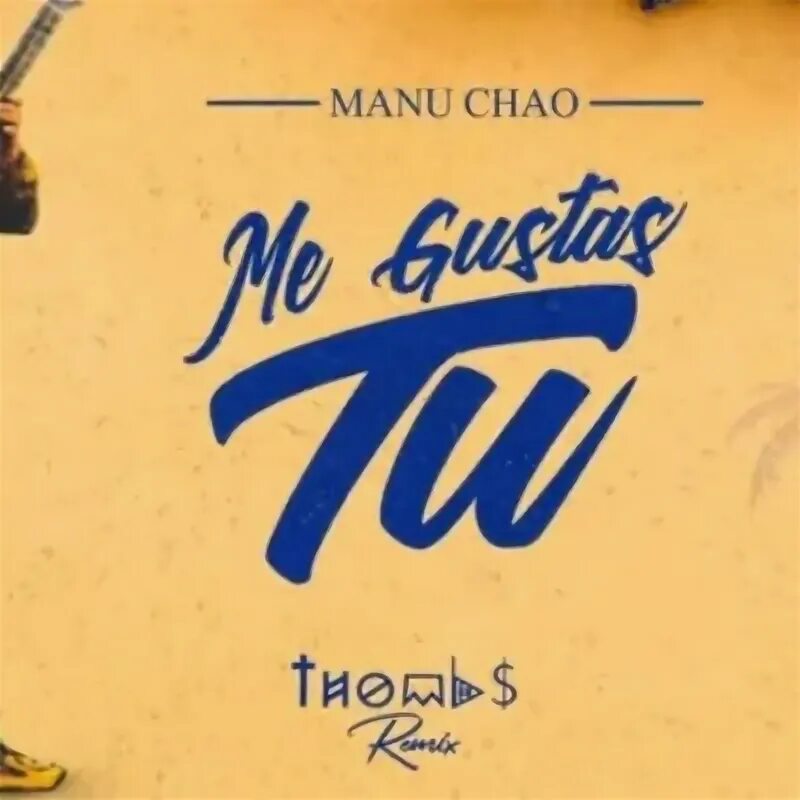Manu chao me gustas tu. Manu chao me gustas tu