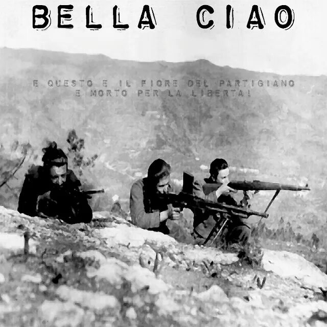Bella ciao партизаны. Bella ciao партизаны
