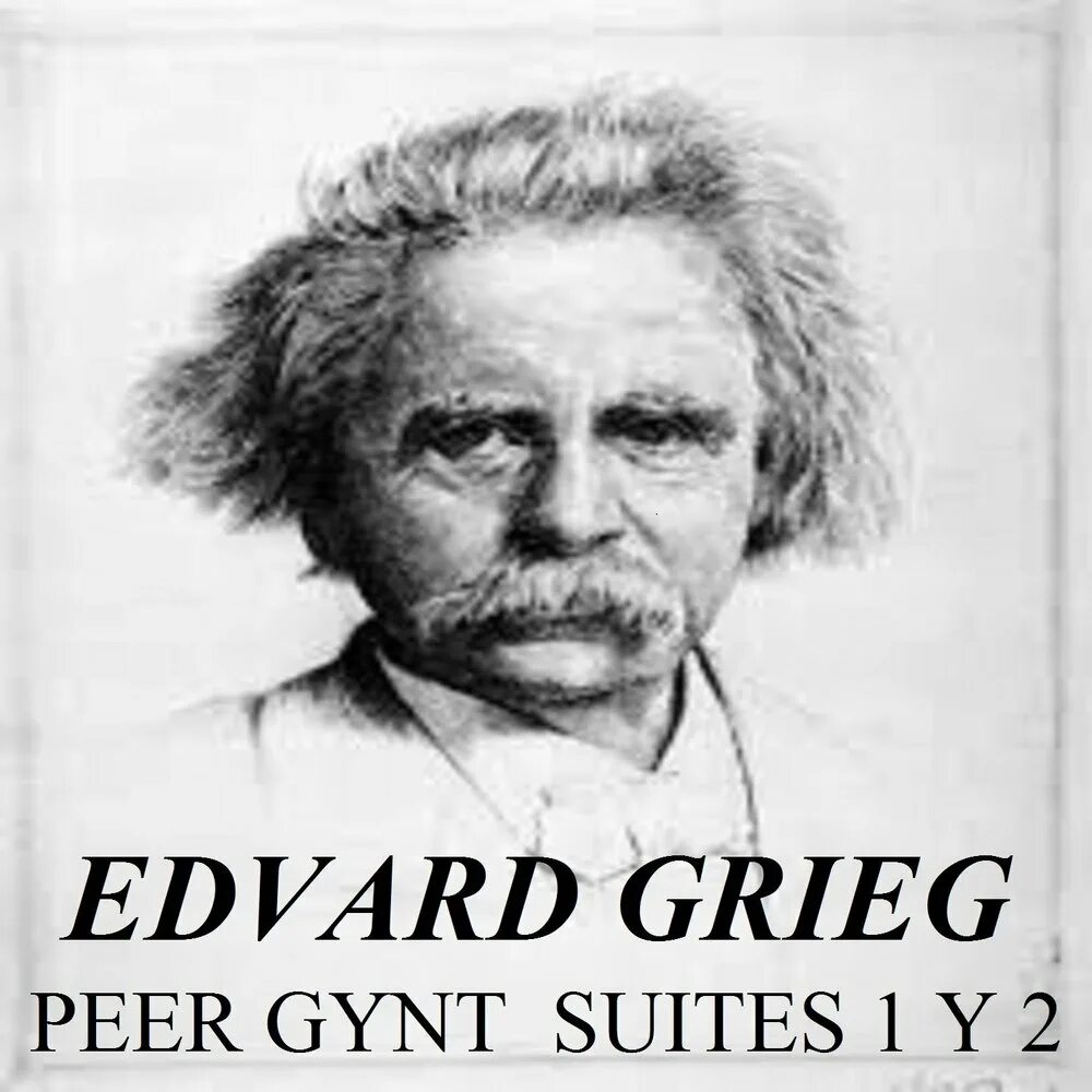 Grieg peer. Григ портрет композитора. Edvard Grieg: "peer Gynt - morning mood". Edvard Grieg Suites обложки.