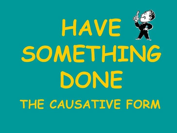 Get or have something done. Have get something done. have something done form. have something done grammar. have or get something done.