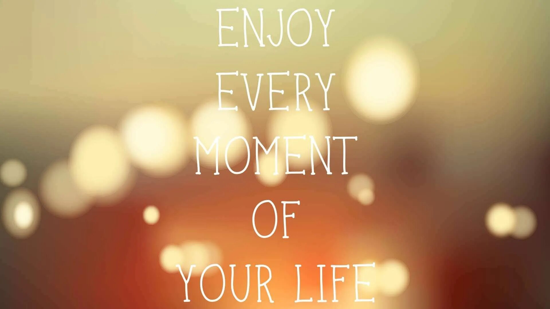 Just love life. Enjoy your Life. Enjoy every moment of your Life. Картинка enjoy every moment. Enjoy the Life картинка.