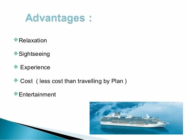 Advantages and disadvantages of travelling by ship. Travelling by Train топик. Advantages and disadvantages of travelling. Advantages of travelling by Sea. Advantages of travelling