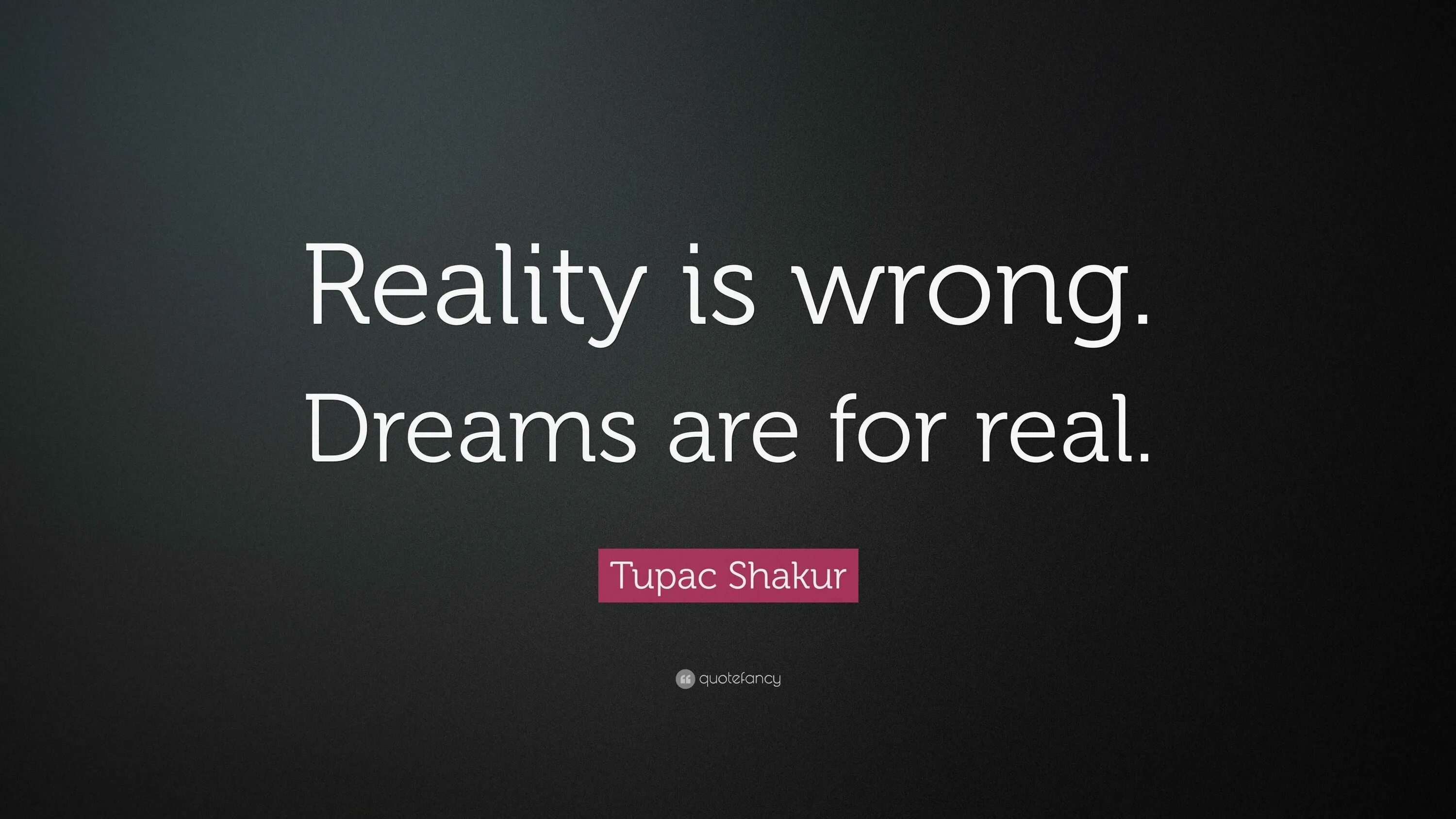 Could this be real. Reality is wrong Dreams are for real перевод. For real. Reality is broken на русском. Reality is wrong перевод на русский.