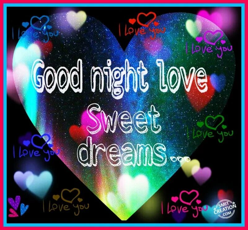 Гуд Найт любовь. Good Night Sweet Dreams my Love. Good Night my Love картинки. Sweet Dreams my Love картинки. My best dream