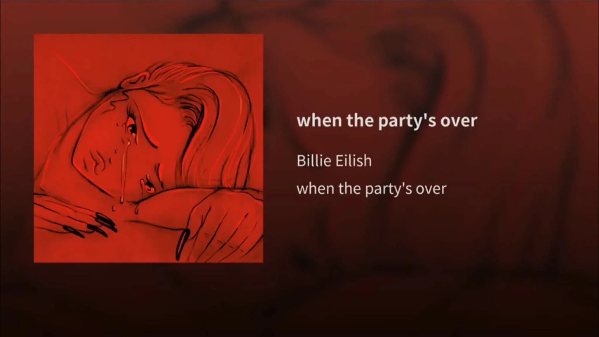 Billie eilish when the party s over. Билли when the party&#039;s over. billie eilish when the party&#039;s over обложка. билли айлиш на красном фоне. when the party&#039;s over billie eilish текст.