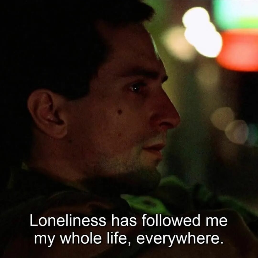 Taxi Driver 1976 quotes. Taxi Driver Loneliness. Taxi Driver quotes.