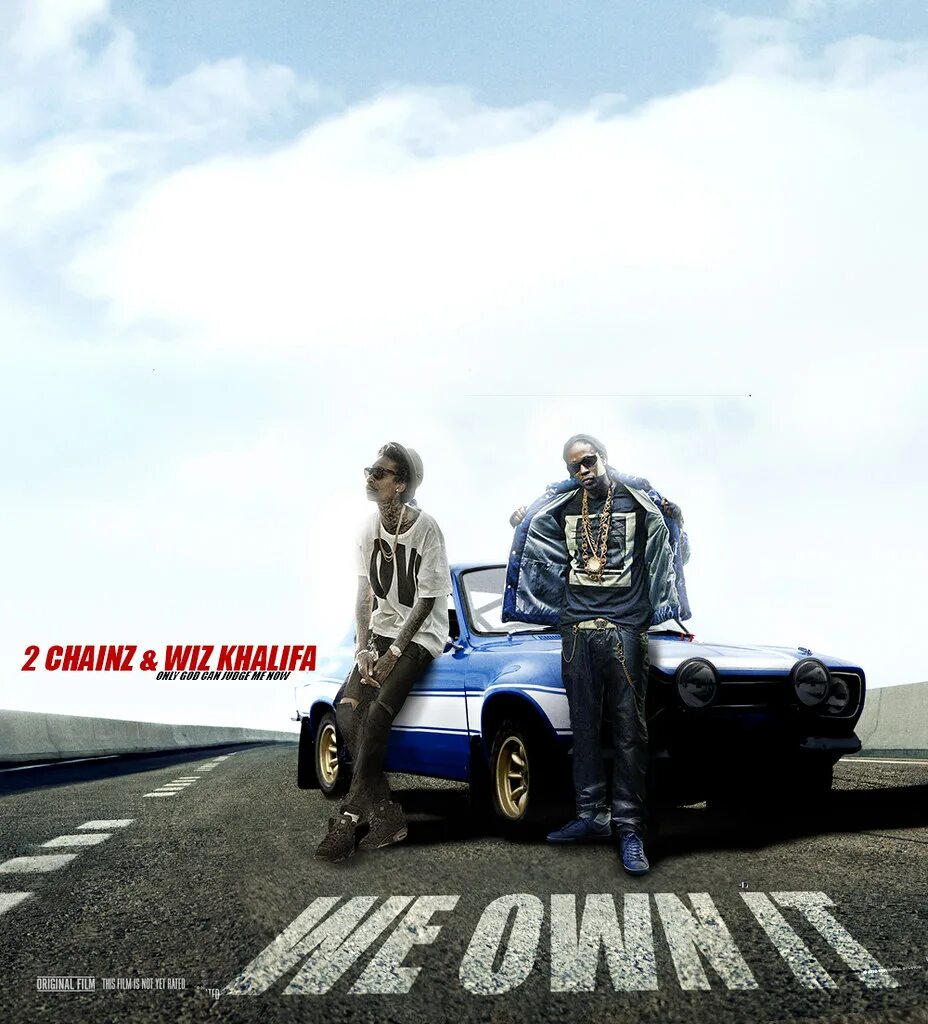 We own it 2. We own it (fast & Furious) 2 Chainz, Wiz khalifa. Wiz khalifa Форсаж. 2 Chainz Wiz khalifa. 2chainz ft. Wiz khalifa - we own it.