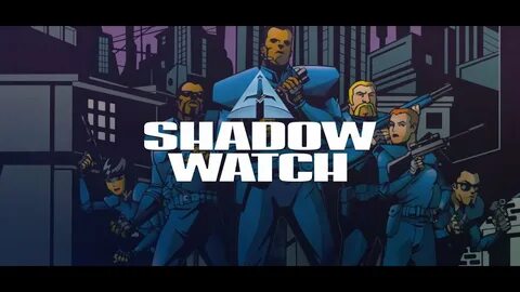 Shadow watch
