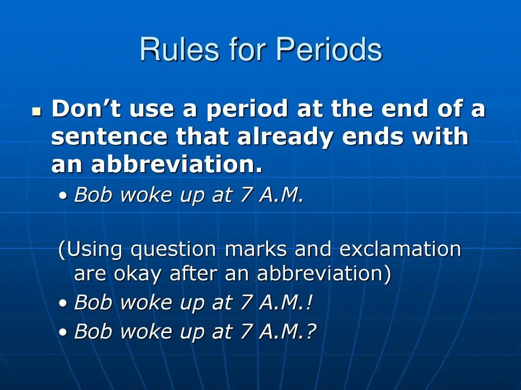 Period end of sentence. At the end of a period. «Точка. Конец предложения» (period. End of sentence). At the end in the end.