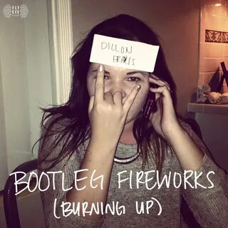 Dillon Francis - Bootleg Fireworks (Burning Up) .