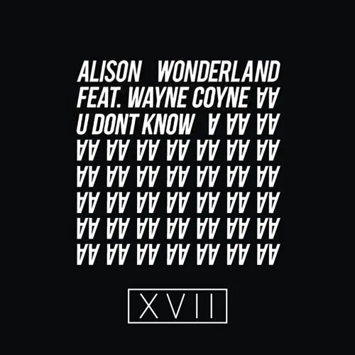 T i u don t know. Alison wonderland u don&#039;t know. alison wonderland new day album art. alison wonderland u dont know need for speec garage.