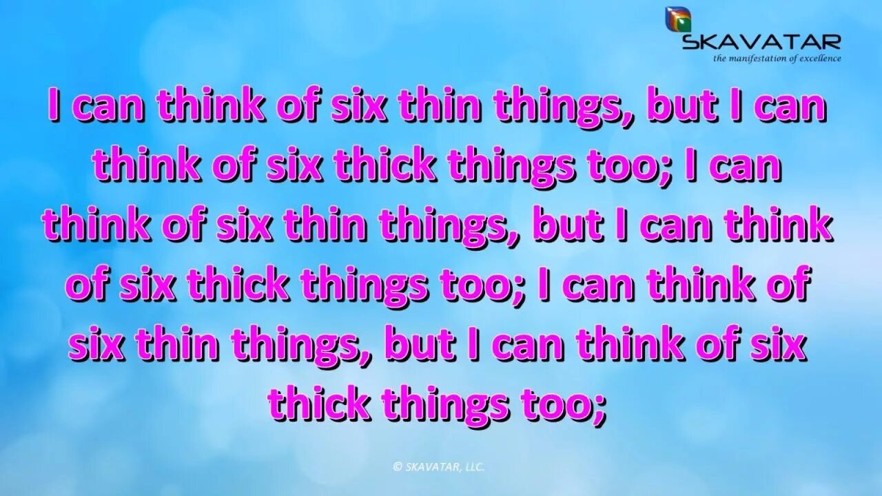 I can think of Six thin things, but i can think of Six thick things too.. I can think of Six thin things скороговорка. Tongue Twister i can think. Скороговорки на английском can can. Thick things