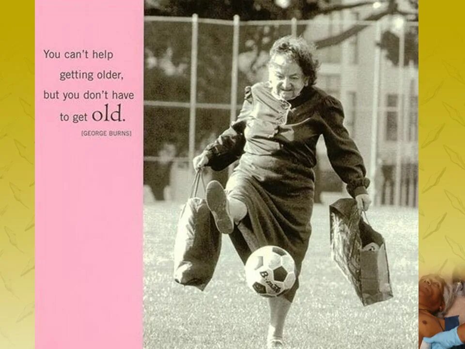 When we get older