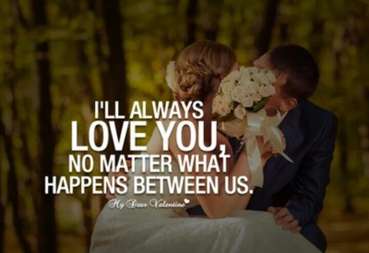When always love you. Love, always. i love you always. i ll always love you. i will always love you.
