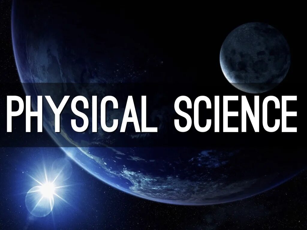 Physical science. Physical Scientists. Physical Science pichers.