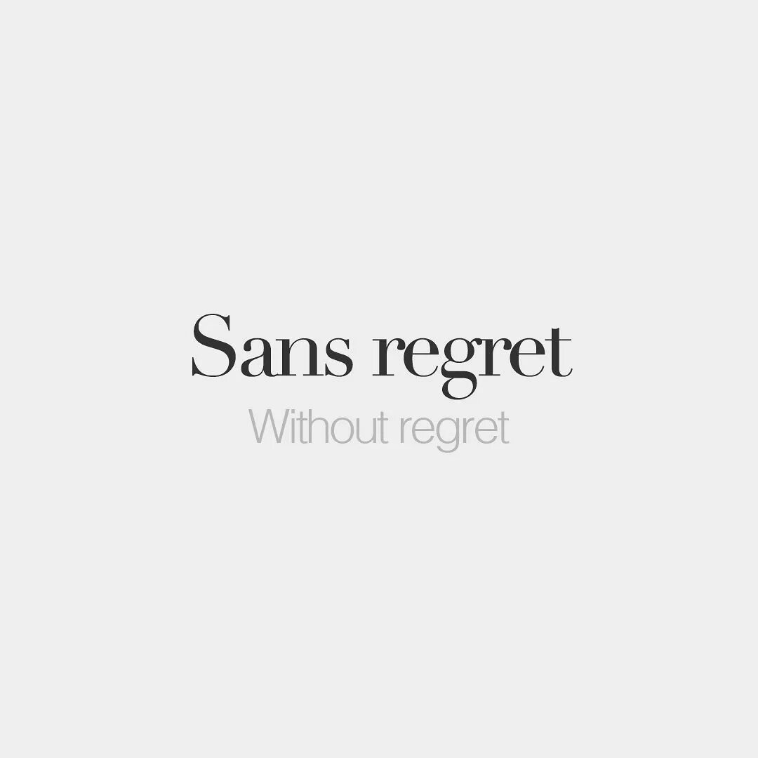 Sans regrets