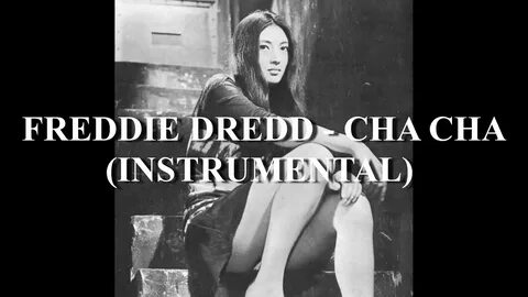 Cha cha dredd