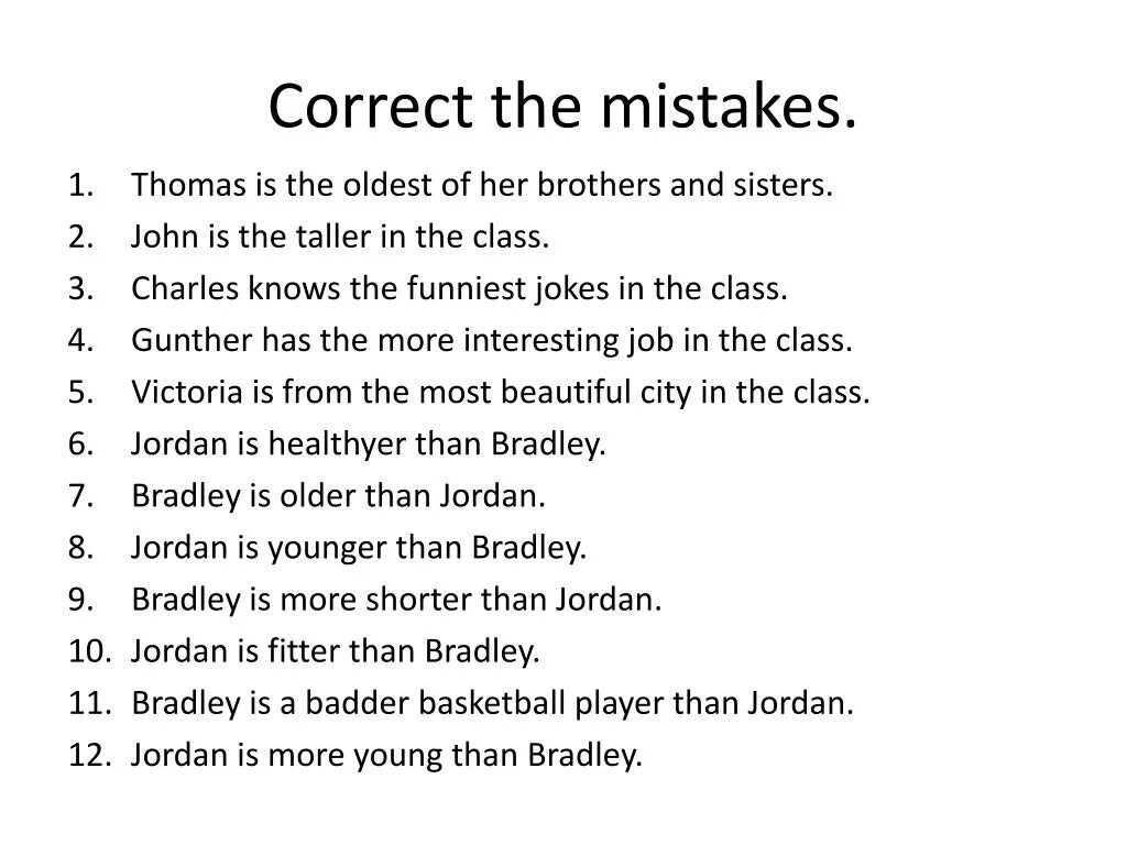 Correct the mistakes. Comparatives and Superlatives задания. Correct the mistakes задание по английскому языку. Correct mistakes exercises. Correct на русском языке