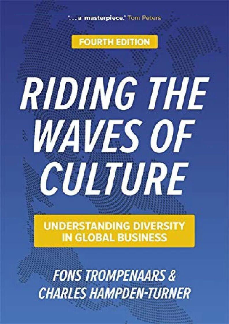 Riding the Waves of Culture: understanding diversity in Global Business by Fons Trompenaars, Charles Hampden-Turner. Тромпенаарс книга. Understanding Cultured. Ф. Тромпенаарс фото. Understanding cultures