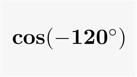 Cos 120 c