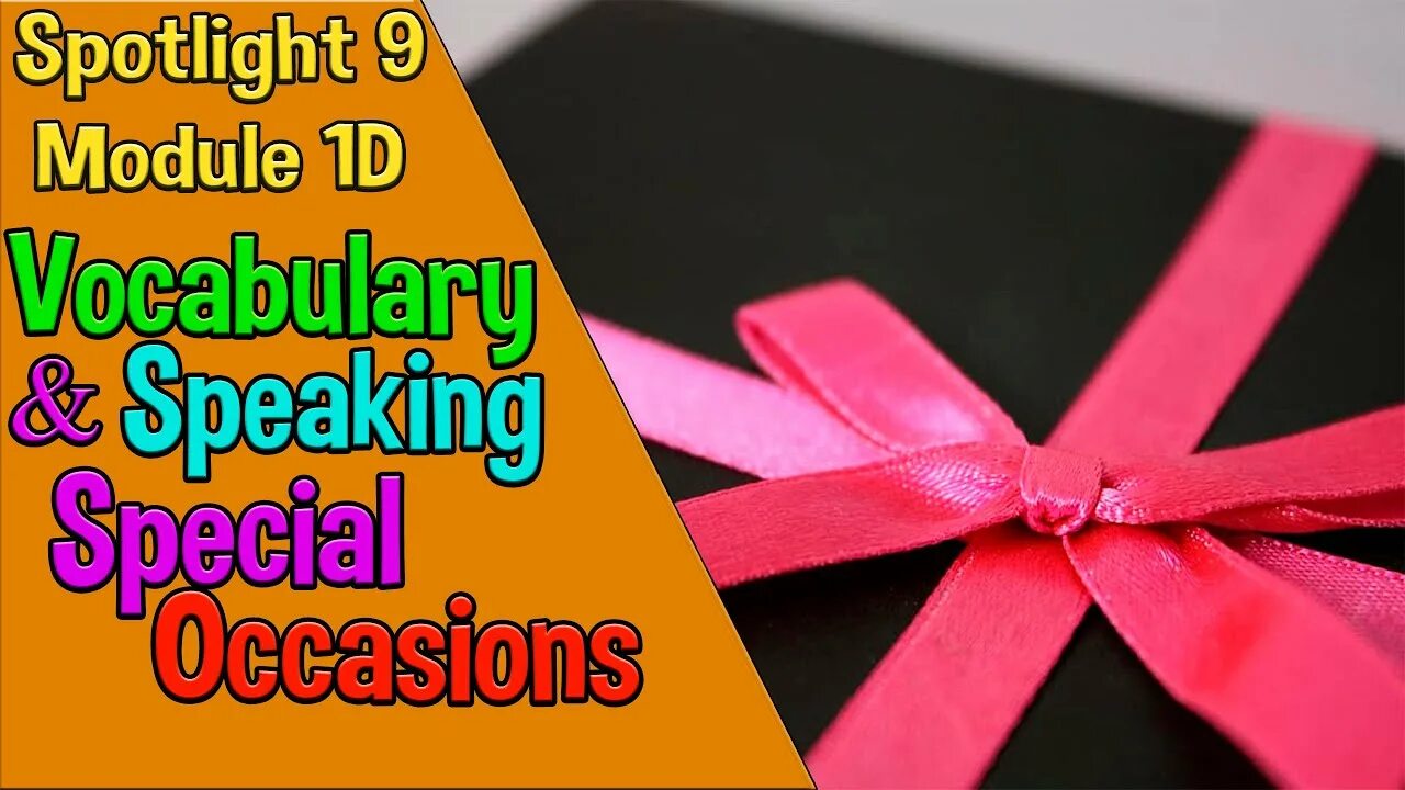 Спотлайт 9 модуль 4. Spotlight 9 Module 1. Spotlight 9. Module 1d. Special occasions ответы. Презентация Illusions Spotlight 9. Видео праздников из Spotlight 9 Module 1.