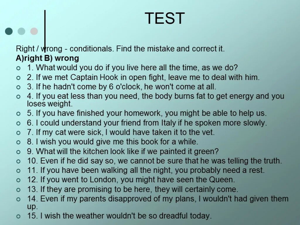 Type the correct. Conditionals тест. Тест по английскому conditional. Second conditional тест. Тест conditionals 0 1 2 3.
