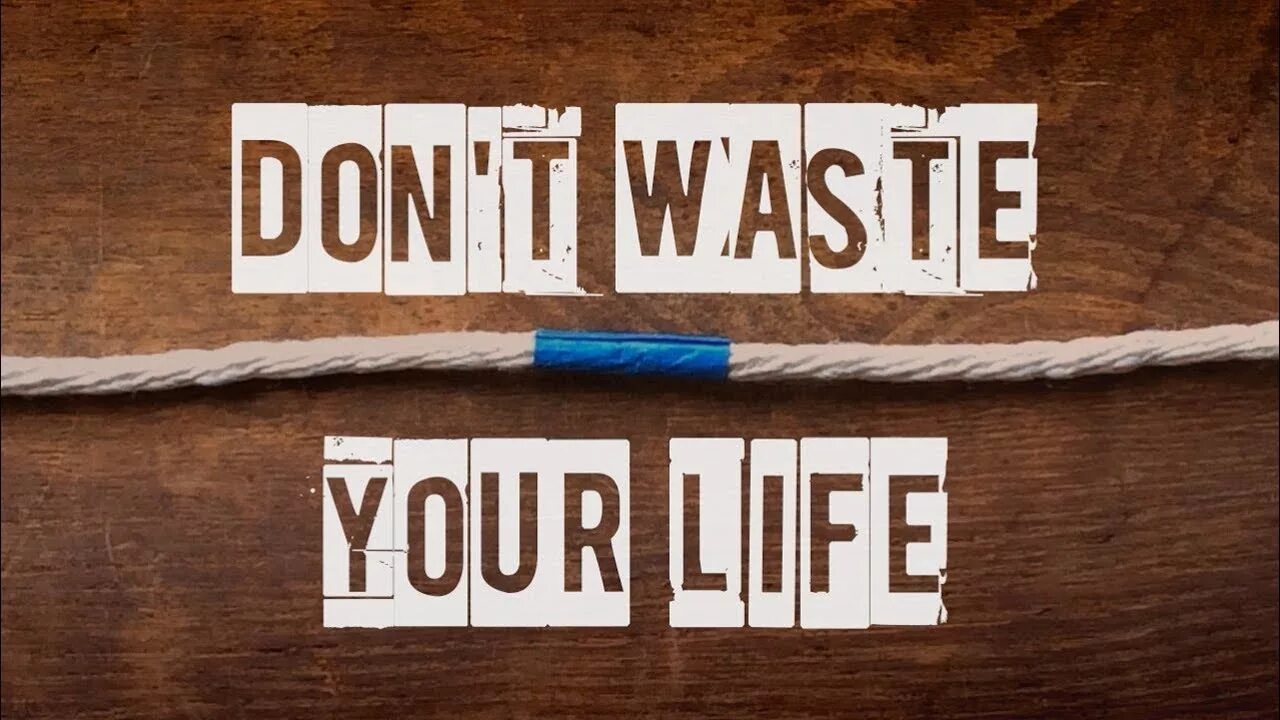 Bits of your life. Вейстед лайф. Don't waste. Don't waste my Life. Don't waste your Life газета.