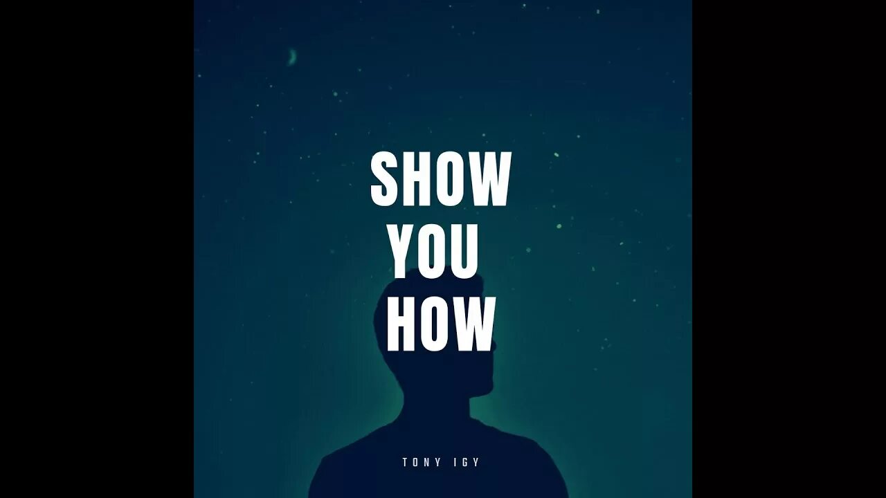 Show you how tony. Tony igy show you how. show you how. tony igy overcast. tony igy 2025.
