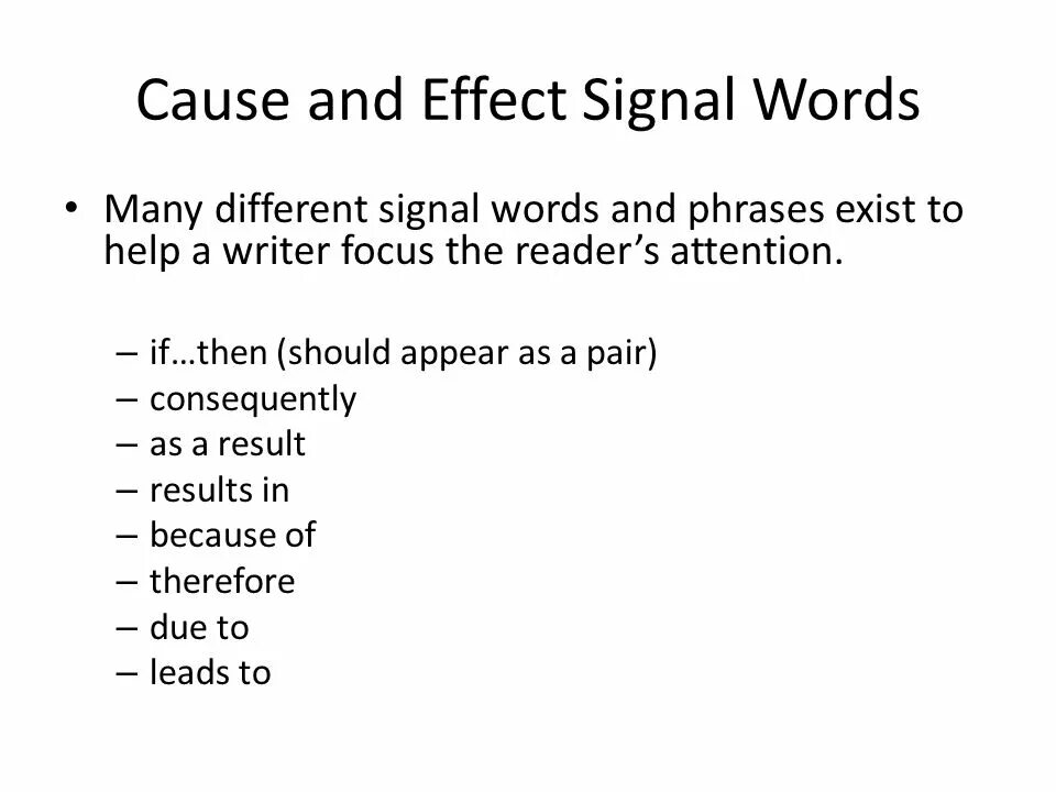 Signal Words. Cause and Effect paper. Nick reads books Signal Words. Should appear