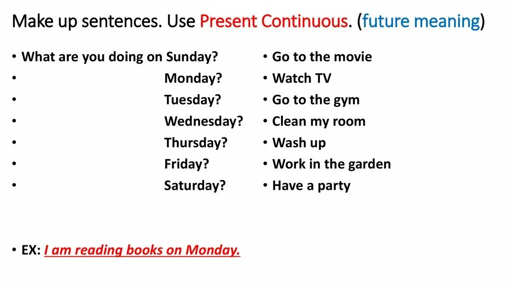 Future continuous make. Make в present Continuous. Present Continuous Future meaning. Make up the sentences 3 класс. Make up sentences for Kids.