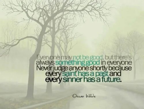 Past is everything. Every saint has a past and every sinner has a future. every saint has a past and every sinner has a future тату.
