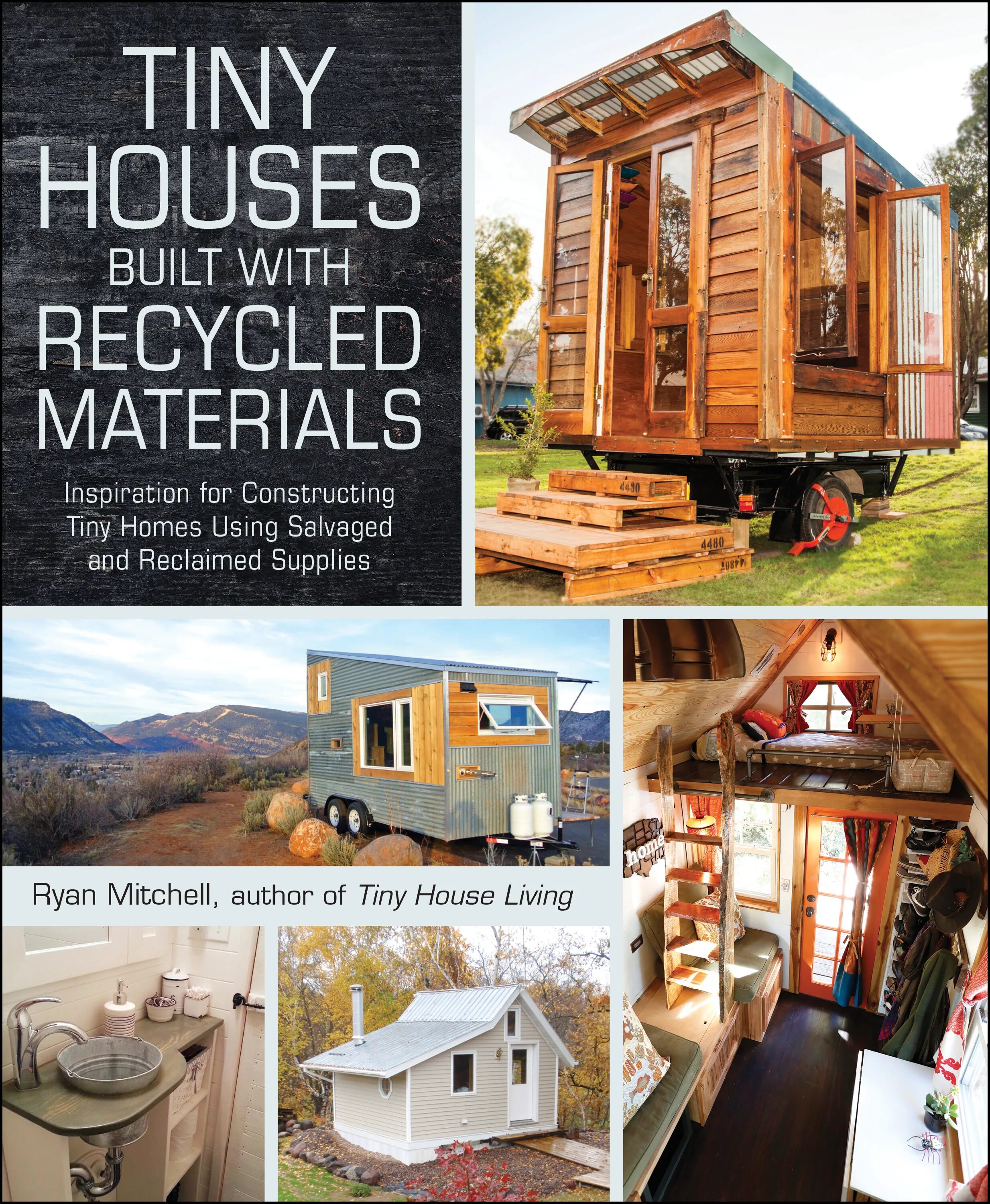 They built this house. Ryan Mitchell how to build a tiny House Guide. Houses are build every Day.