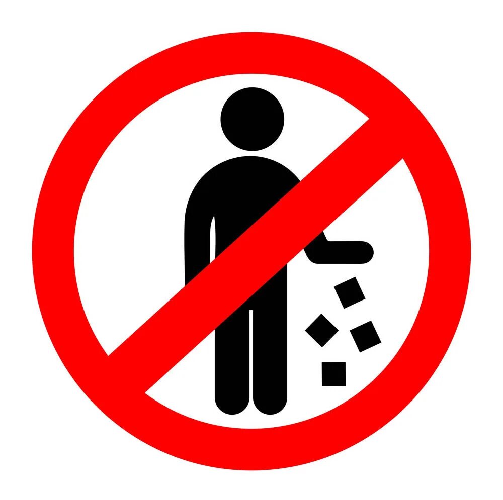 Знак нельзя выбрасывать. Знак нельзя мусорить. Не сорить табличка. Знак «не мусорить».