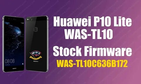 Huawei P10 Lite WAS-TL10 EMUI 5 Stock Firmware 172 (Hong Kong) - Ministry O...