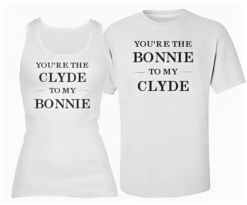 Шот Бонни и Клайд Токио Сити. Парные футболки she's my Bonnie he's my Clyde.