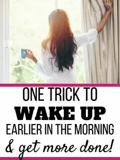 When i wake up