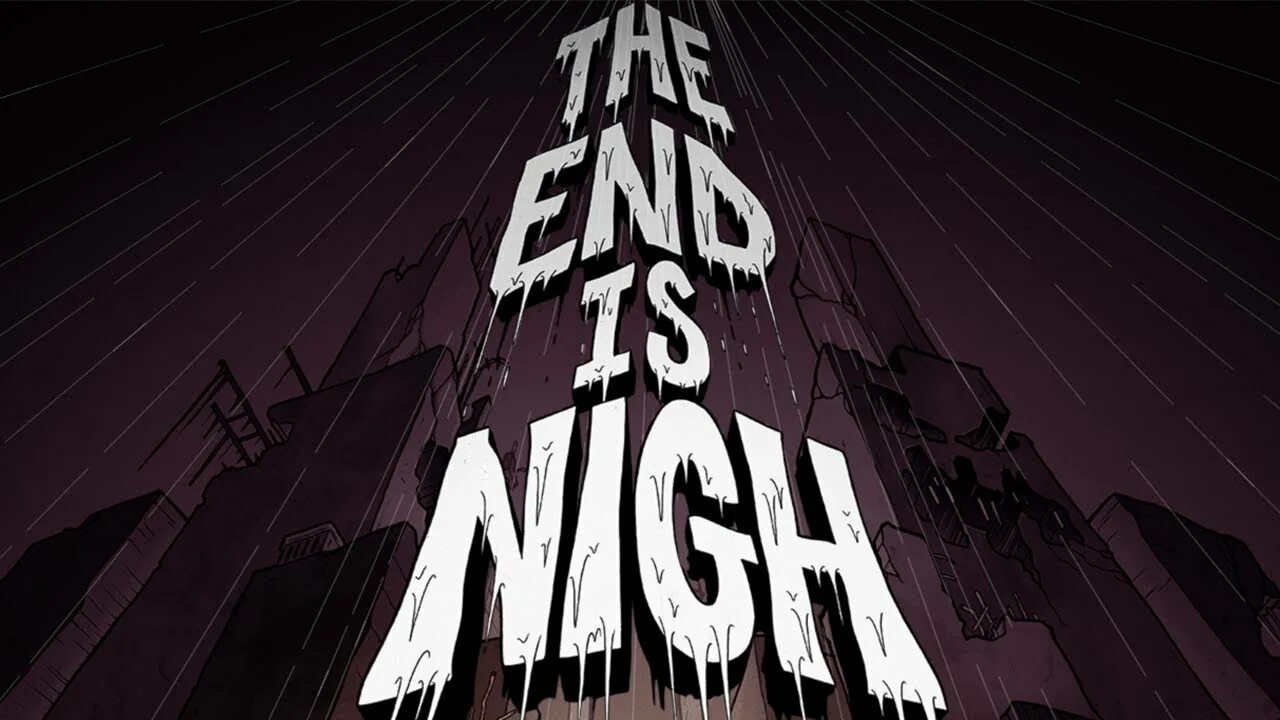 The end is beautiful. The end is nigh. The end игра. The end is nigh игра. The end is nigh арты.