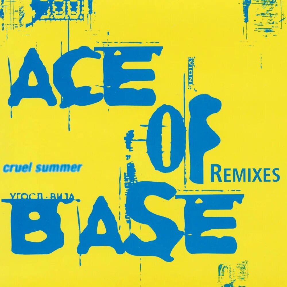 Cruel summer песня. Ace of Base cruel Summer. Ace of Base - cruel Summer (1998). Ace of Base альбом cruel Summer. Ace of Base обложка Remixes.