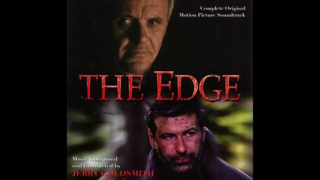 Back to the edge. На грани (1997) the edge. энтони хопкинс на грани 1997. jerry goldsmith. the edge саундтрек.