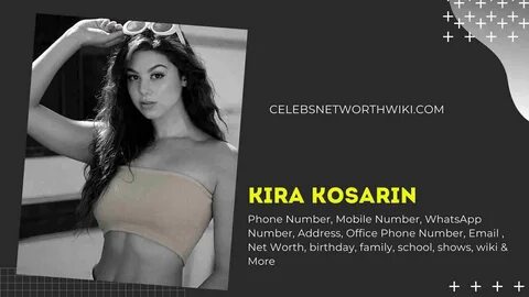 Kira Kosarin Phone Number WhatsApp Number Contact Mobile. 