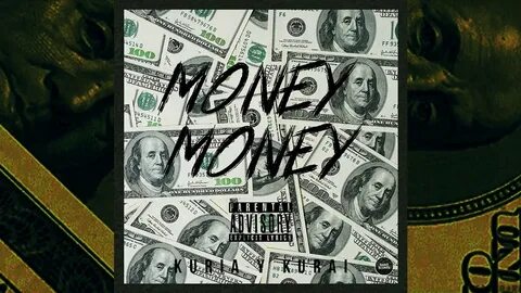 I said money money