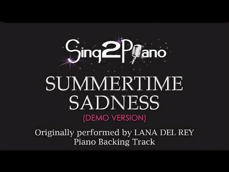 Все пройдет и печаль караоке. Summertime sadness амазинг караоке. summertime sadness караоке. lana del rey караоке. summertime sadness mp3.