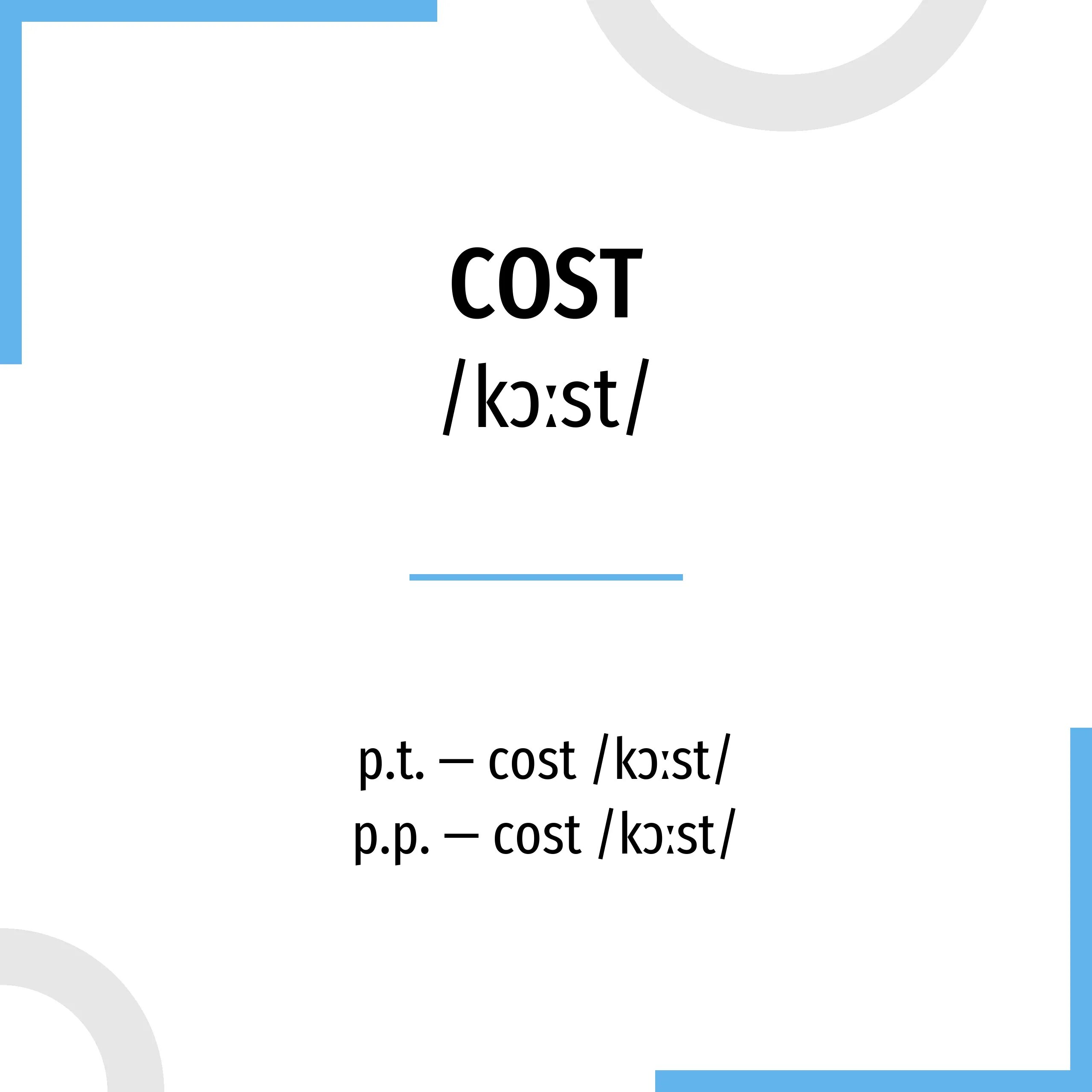 Cost verb forms. Формы глагола cost. три формы глагола cost. вторая форма глагола cost. вторая форма неправильного глагола cost.