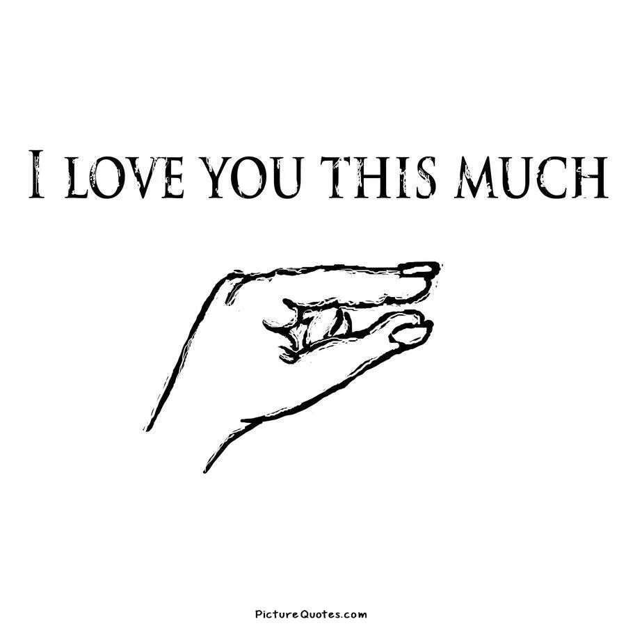 This is you and. Love you this much. i love you this much picture. i love you this much открытка. как переводится i love you this much.