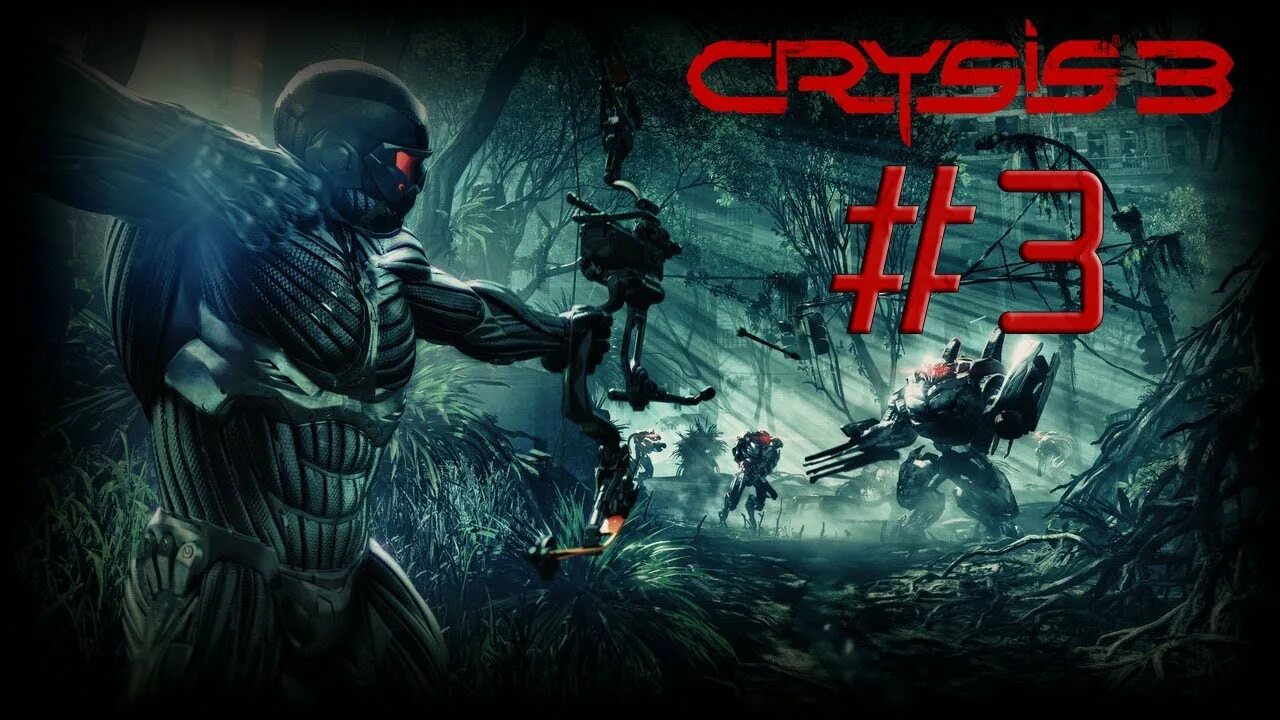 Цеф-од. Боги и монстры Crysis 3. Прохождение игры крайсис 3. Crysis прохождение. Кризис 3 прохождение