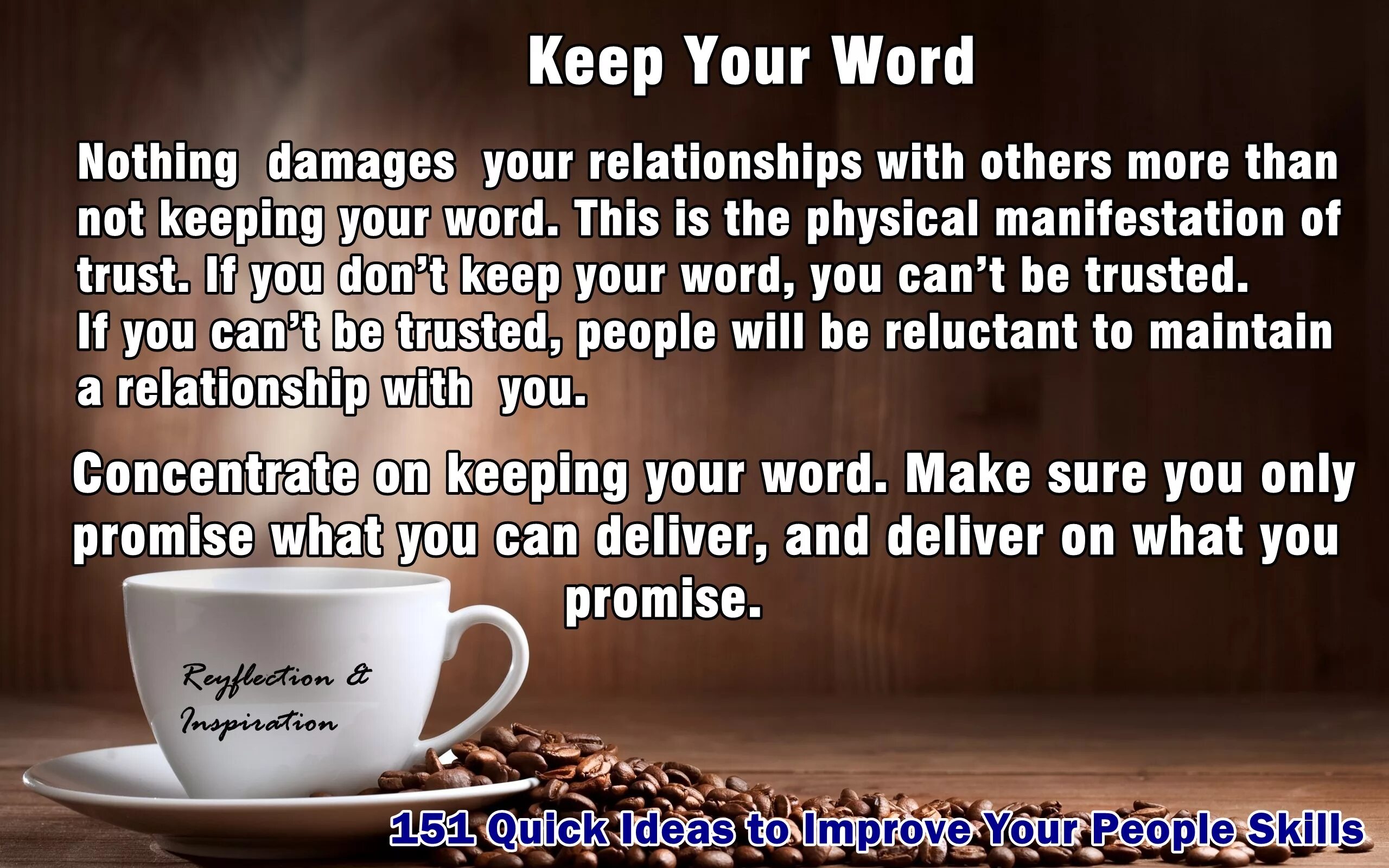 Be true to your Word. You must keep Vow. Promise what we can deliver and deliver what we Promise. Yours to keep перевод